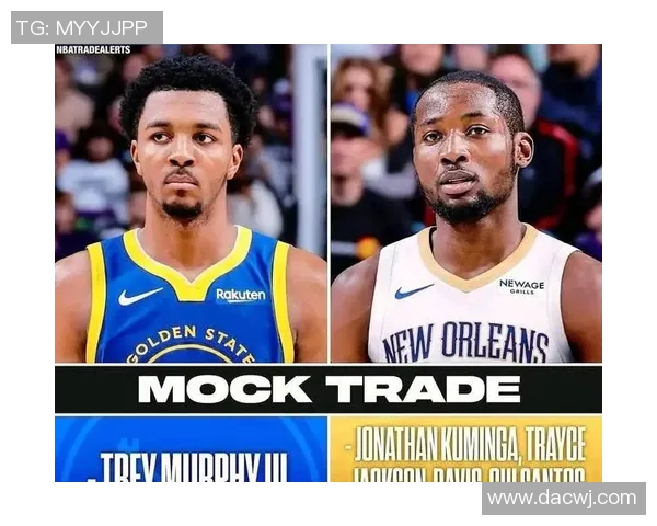 NBA记者：库明加交易资格后，鹈鹕或成潜在追求者